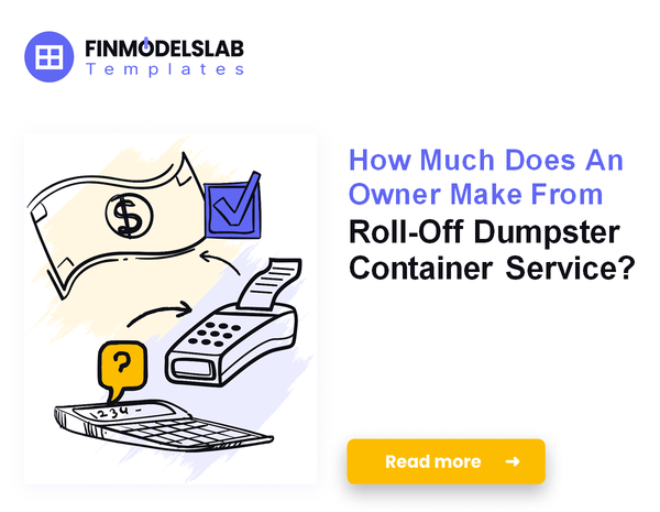 How Much Does An Owner Make From Roll-Off Dumpster Container Service?