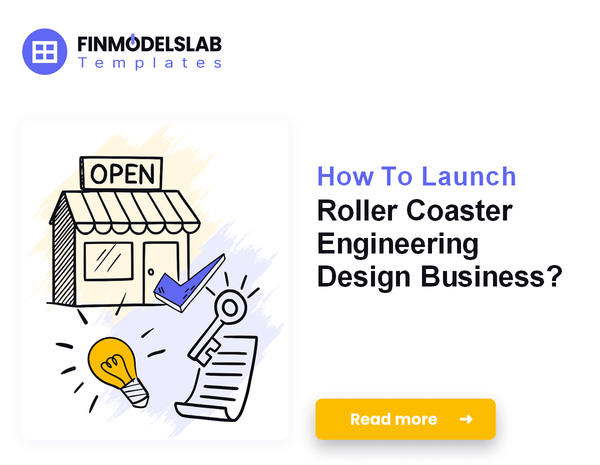 How To Launch Roller Coaster Engineering Design Business?