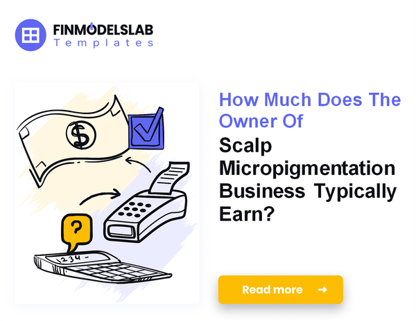 How Much Scalp Micropigmentation Owners Typically Make