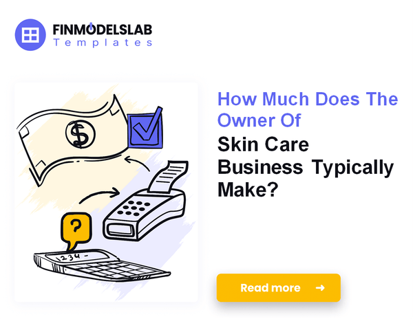 How Much Do Skin Care Owners Typically Make?