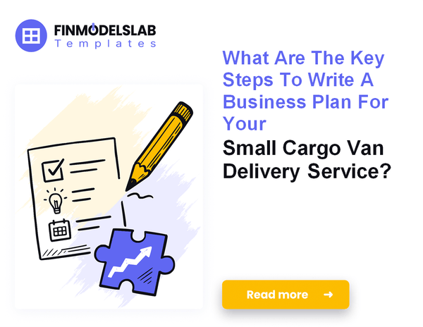 How to Write a Small Cargo Van Delivery Business Plan