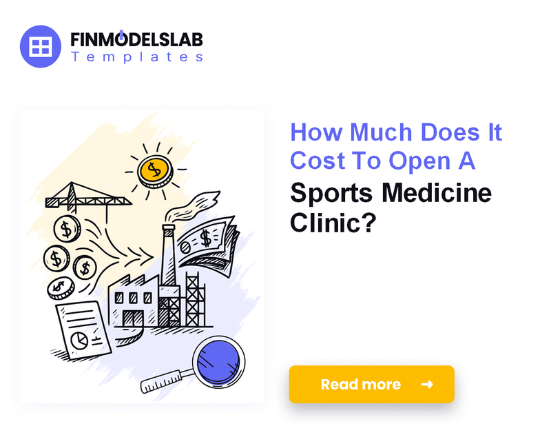 Startup Costs to Open a Sports Medicine Clinic
