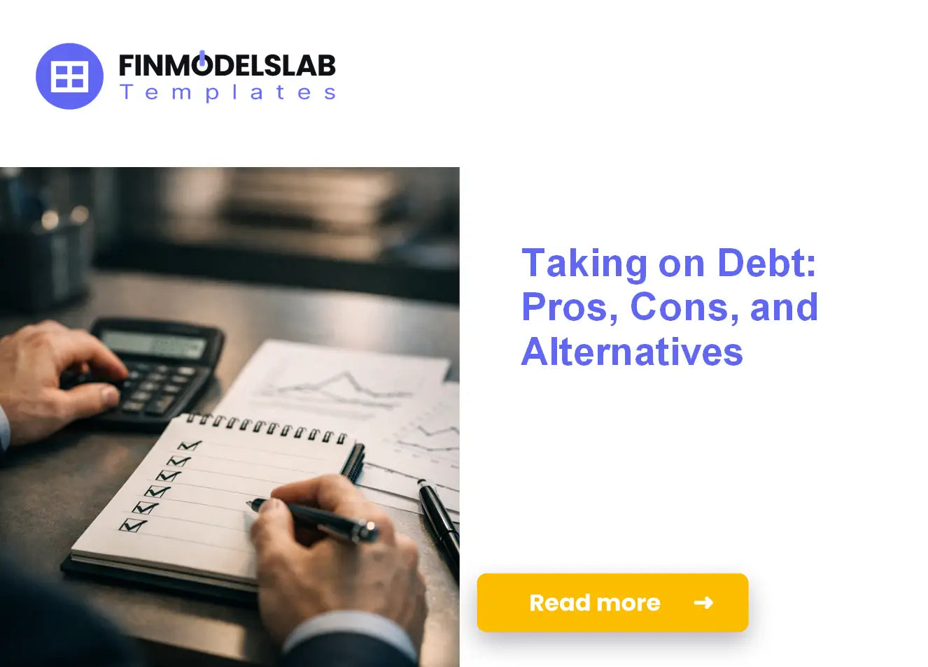 Understanding the Risks and Rewards of Taking on Debt