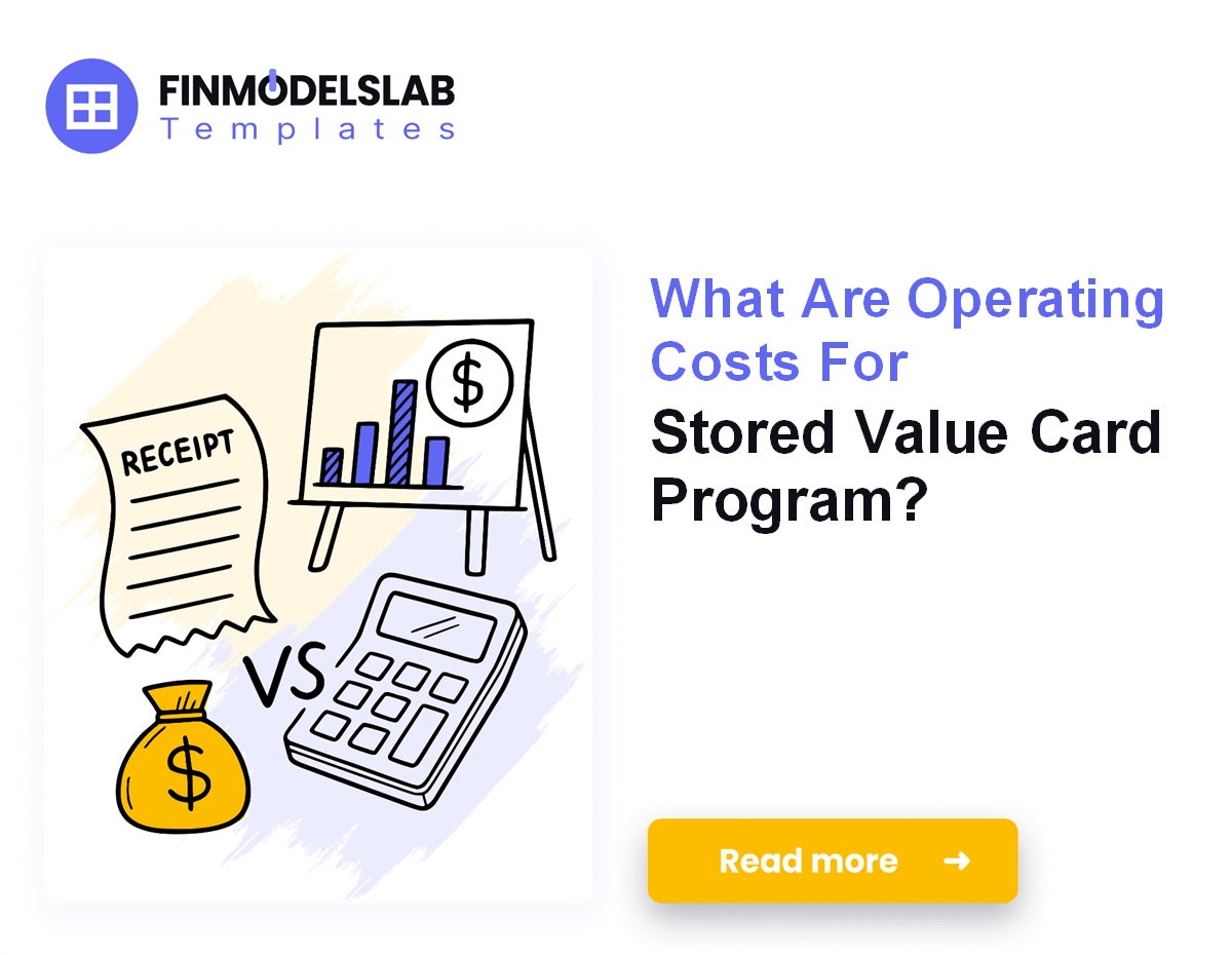 Value Card Layout Stored Value Card Program Running Costs: $151k Monthly Fixed