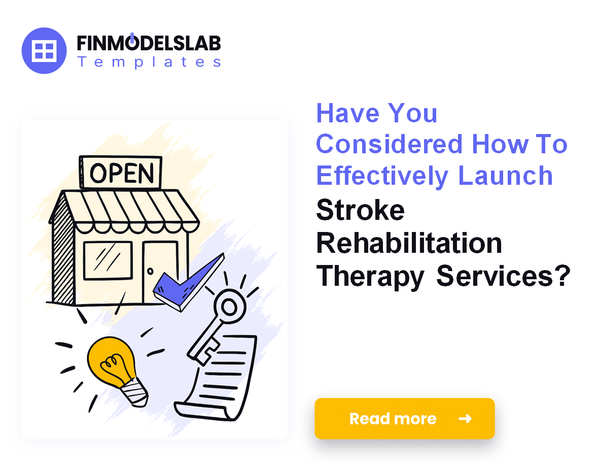 How to Launch Stroke Rehabilitation: 7 Steps to Financial Stability