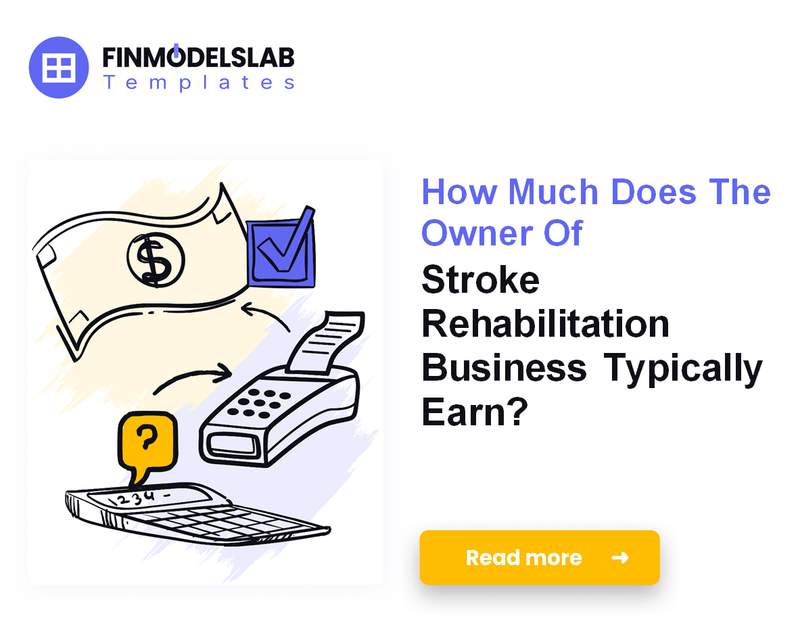 How Much Do Stroke Rehabilitation Owners Make?