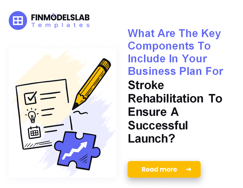 How to Write a Business Plan for Stroke Rehabilitation