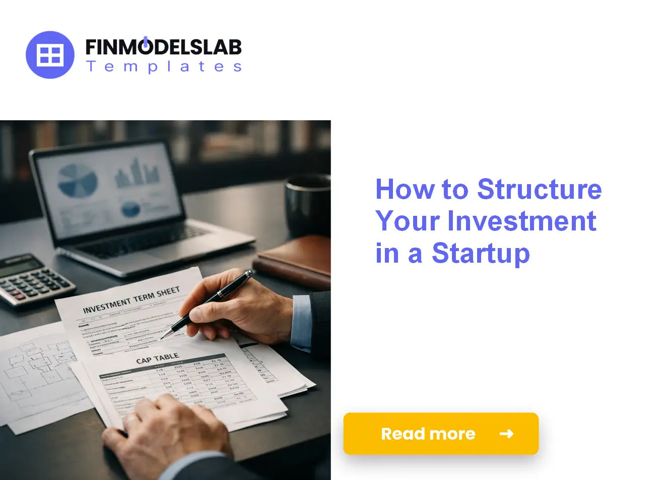 Investing in Startups - The Ultimate Guide to Structuring Your Investment
