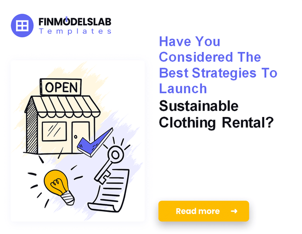How to Launch Sustainable Clothing Rental: 7 Financial Steps