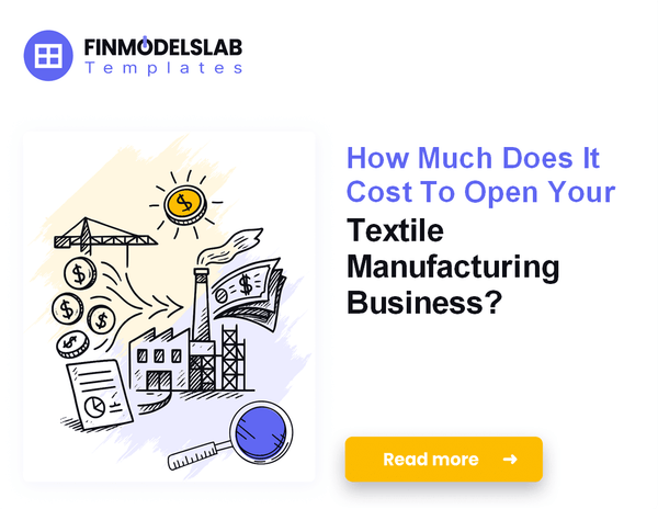 How Much Does It Cost to Start Textile Manufacturing?