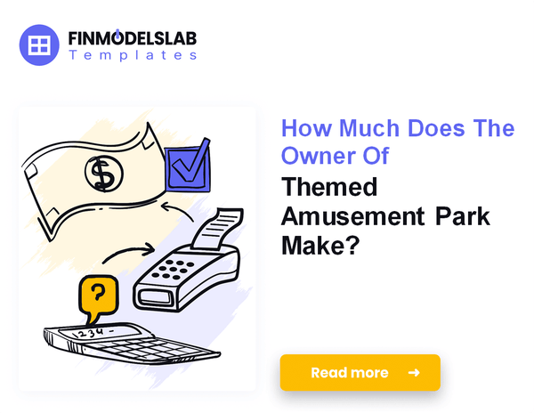 How Much Theme Park Owners Typically Make