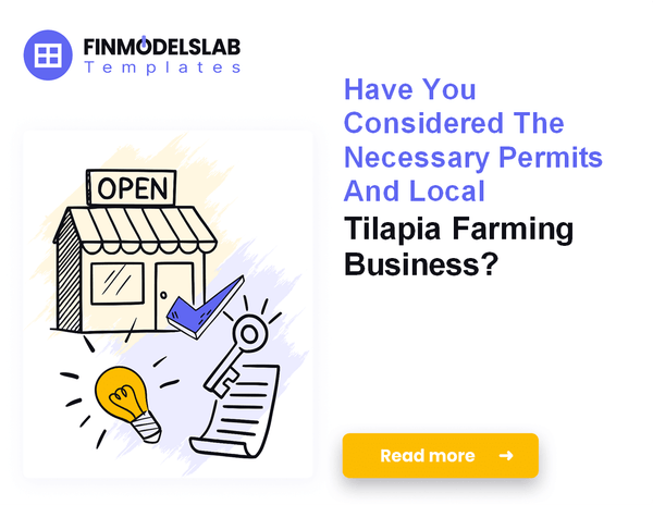 How to Launch a Tilapia Farming Business: 7 Steps to Profitability