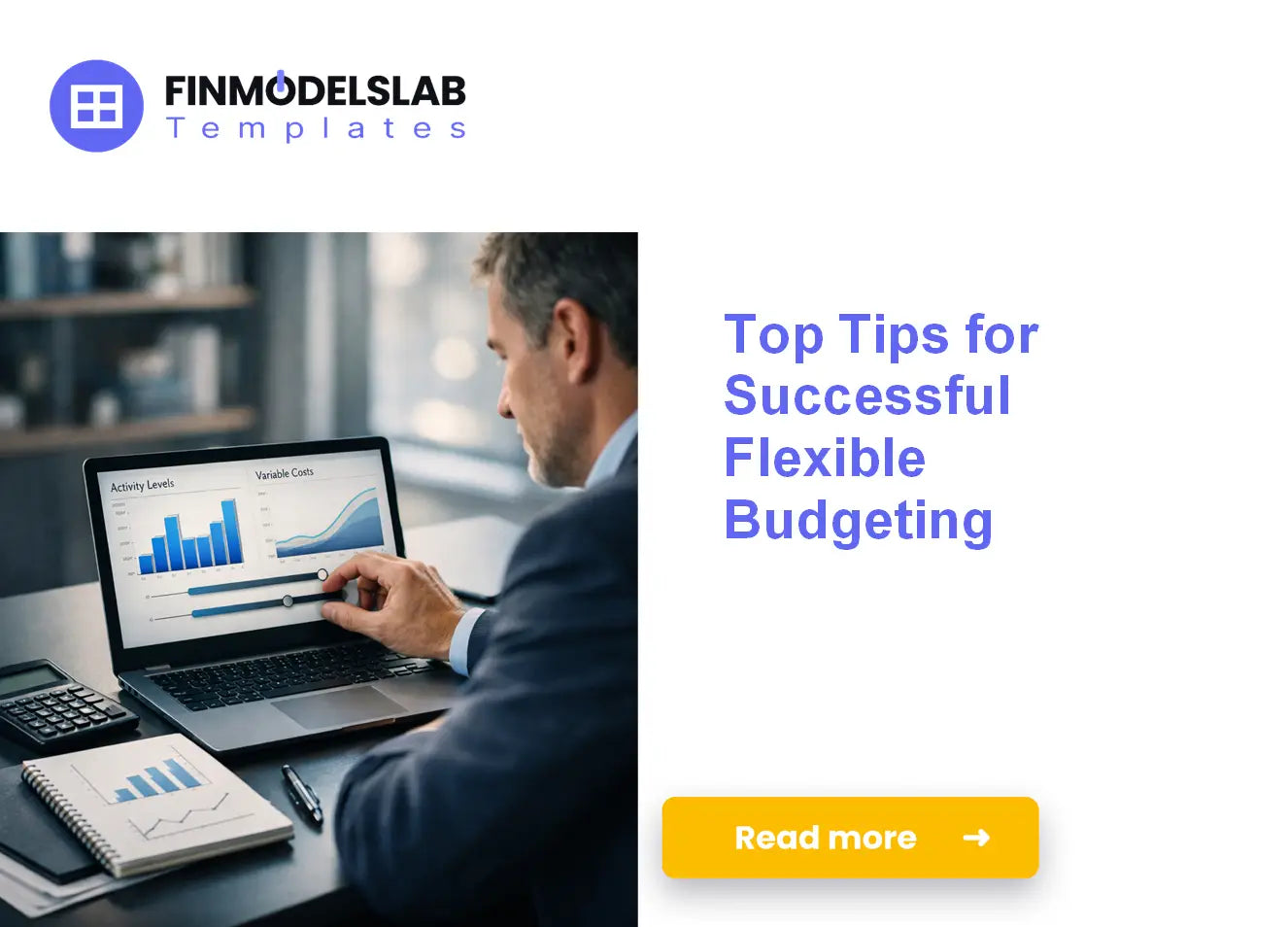 Flexible Budgeting: How to Optimize Performance & Financial Health