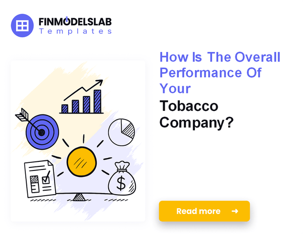 Tracking 7 Core KPIs for a Tobacco Company