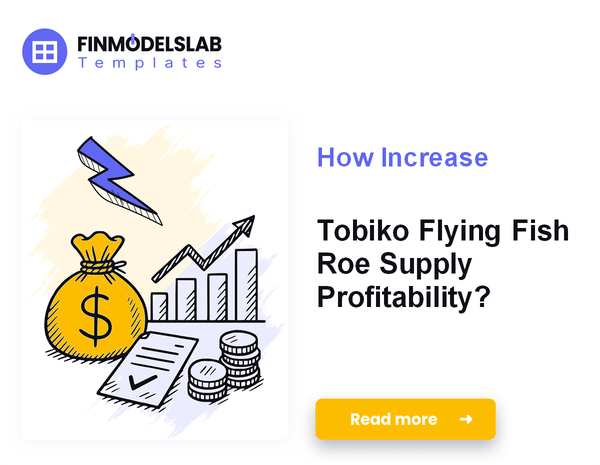 How Increase Tobiko Flying Fish Roe Supply Profitability?