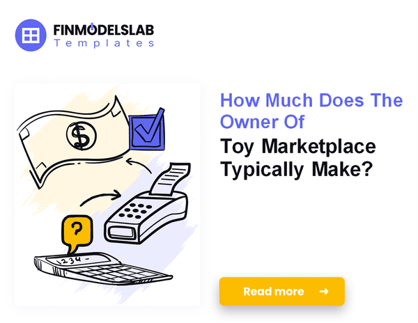 How Much Do Toy Marketplace Owners Typically Make?