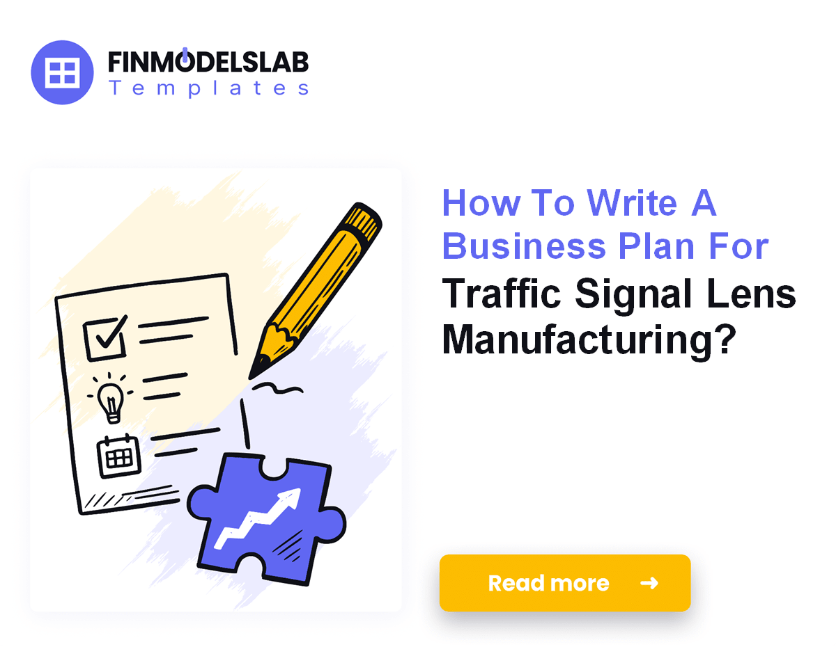 Financial Lens Writing 7 Steps to Write a Traffic Signal Lens Business Plan (5-Year Forecast)