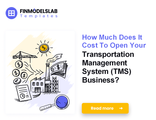 Quantifying Startup Costs for a Transportation Management System (TMS)