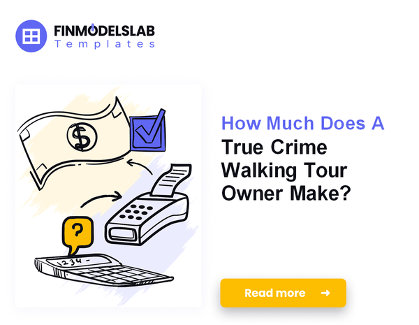 How Much Does A True Crime Walking Tour Owner Make?