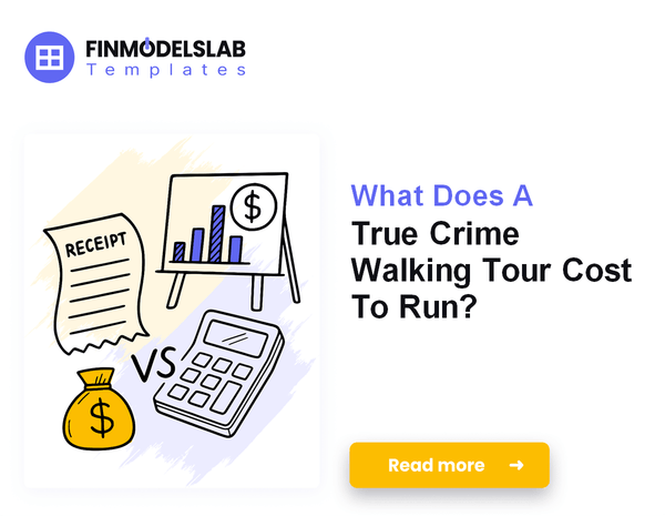 What Does A True Crime Walking Tour Cost To Run?