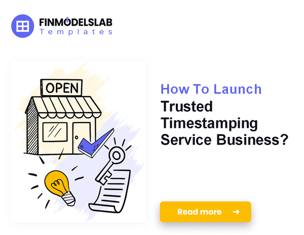How To Launch Trusted Timestamping Service Business?