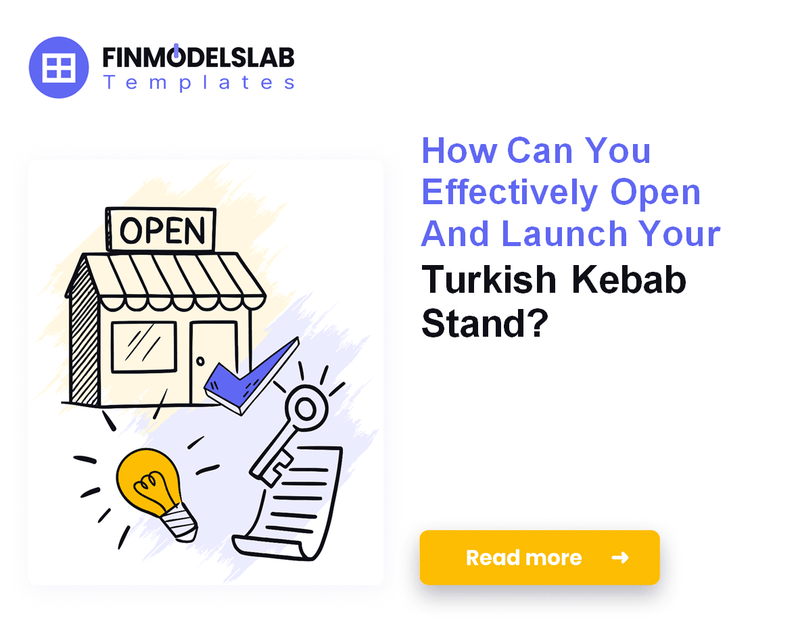 How to Launch a Turkish Kebab Stand: Financial Planning Guide