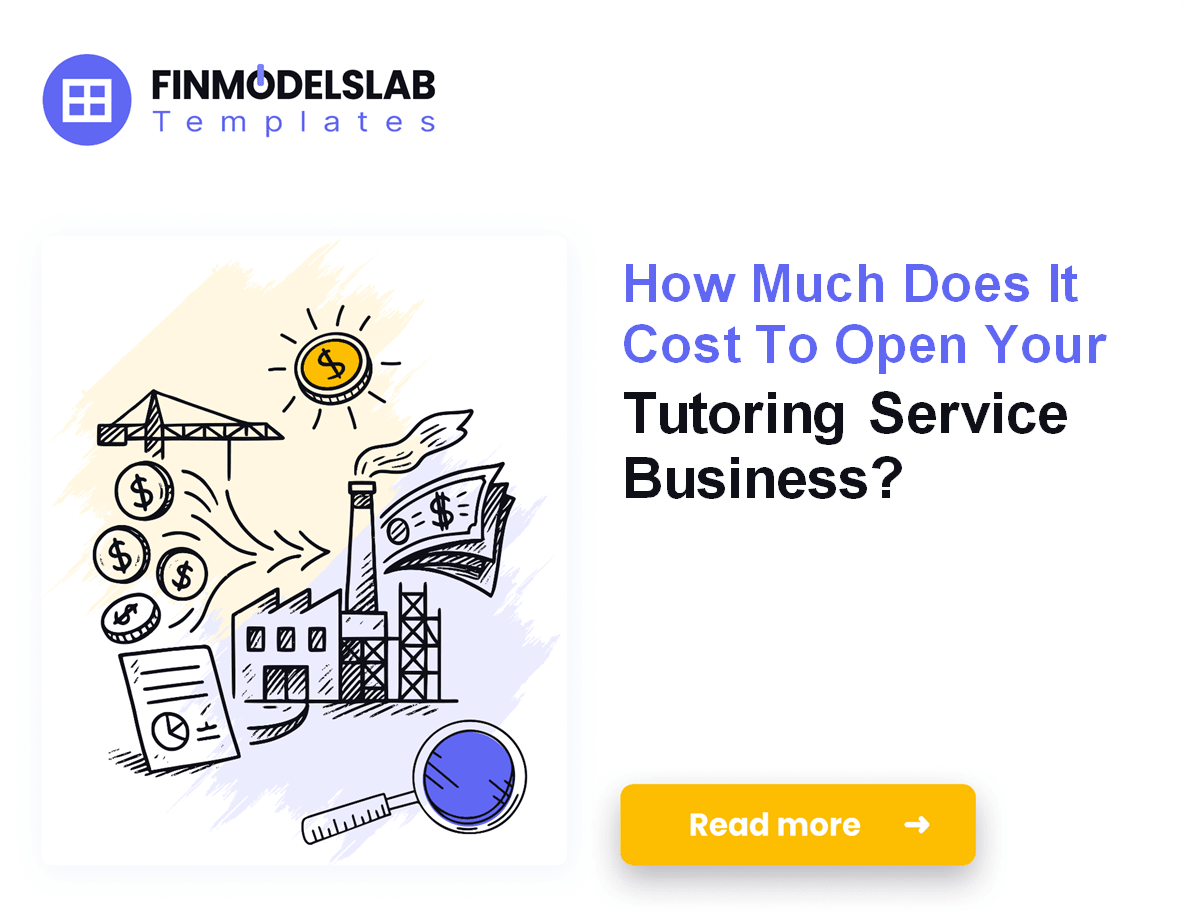 Tutorial Service Business Tutoring Startup Costs: $42K CAPEX, $894K Cash