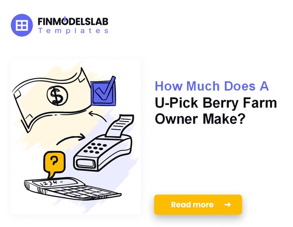 How Much Does A U-Pick Berry Farm Owner Make?