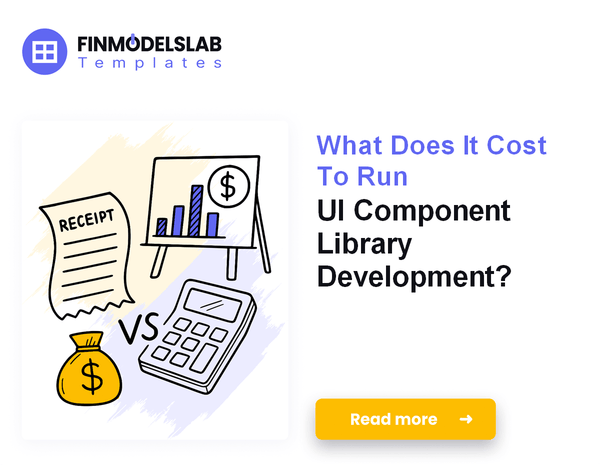 What Does It Cost To Run UI Component Library Development?