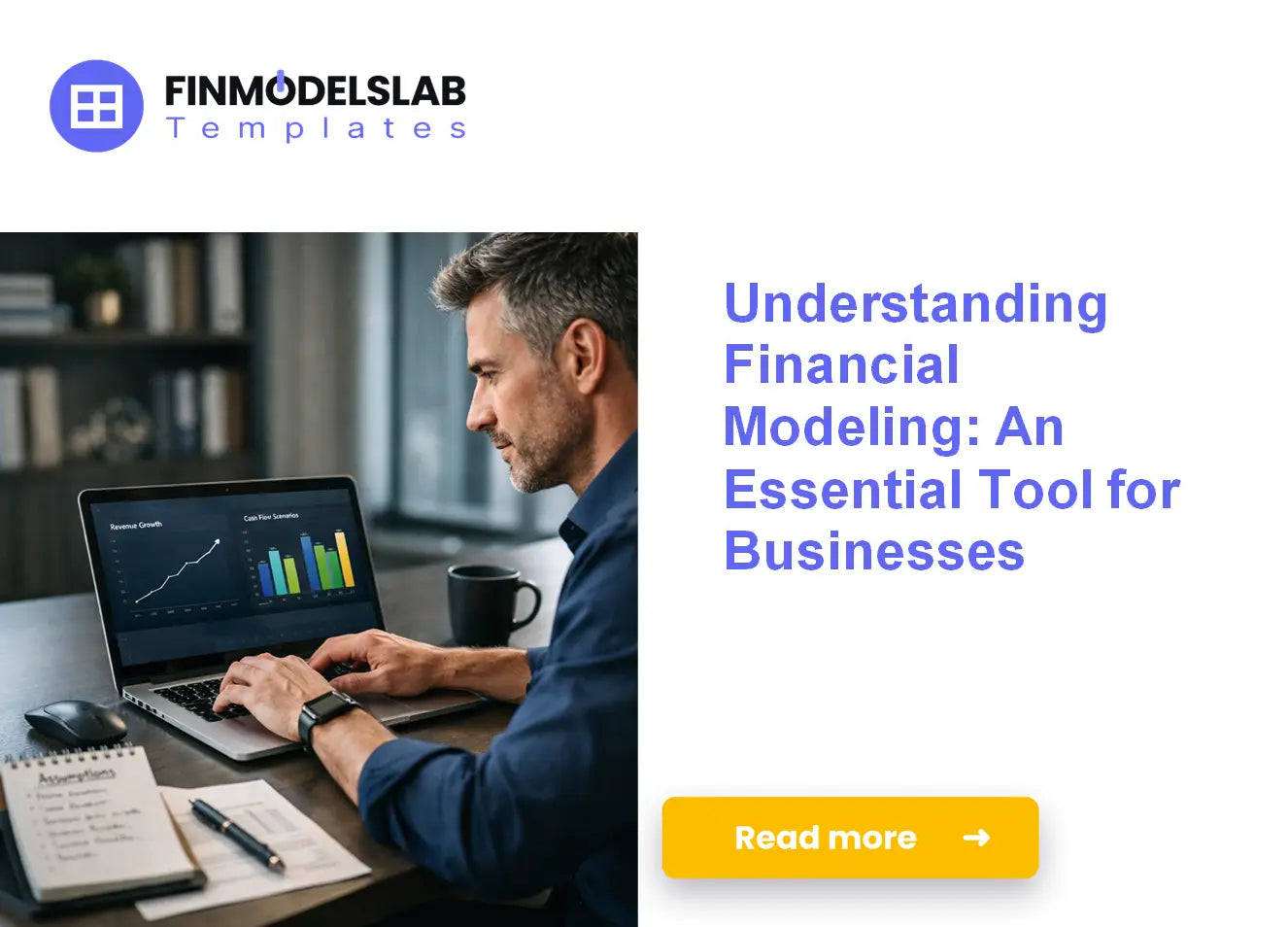 Unravel the Benefits of Financial Modeling for Your Business