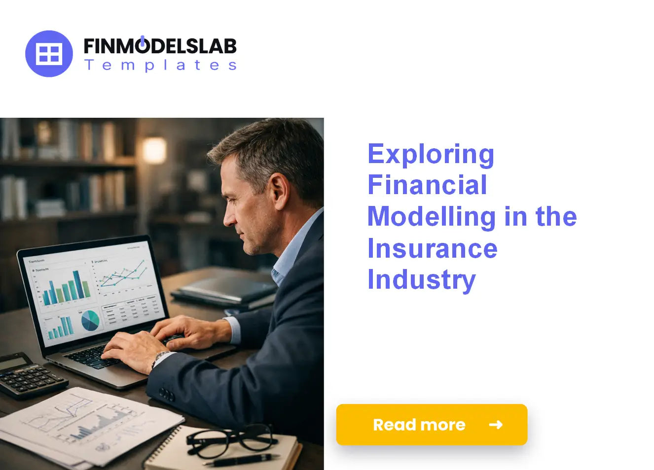 Making Good Decisions with Financial Modelling in the Insurance Industry