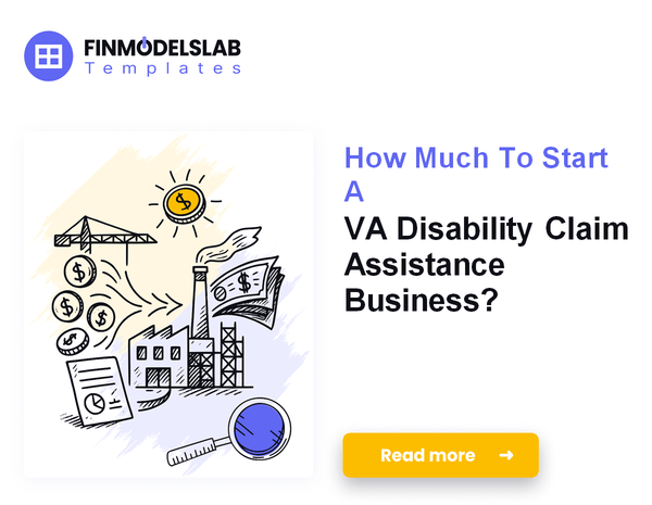 How Much To Start A VA Disability Claim Assistance Business?