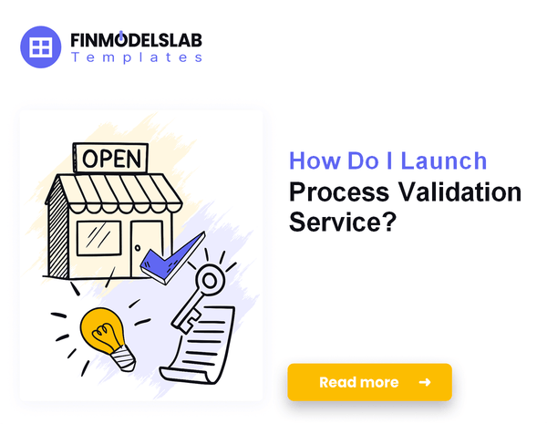 How Do I Launch Process Validation Service?