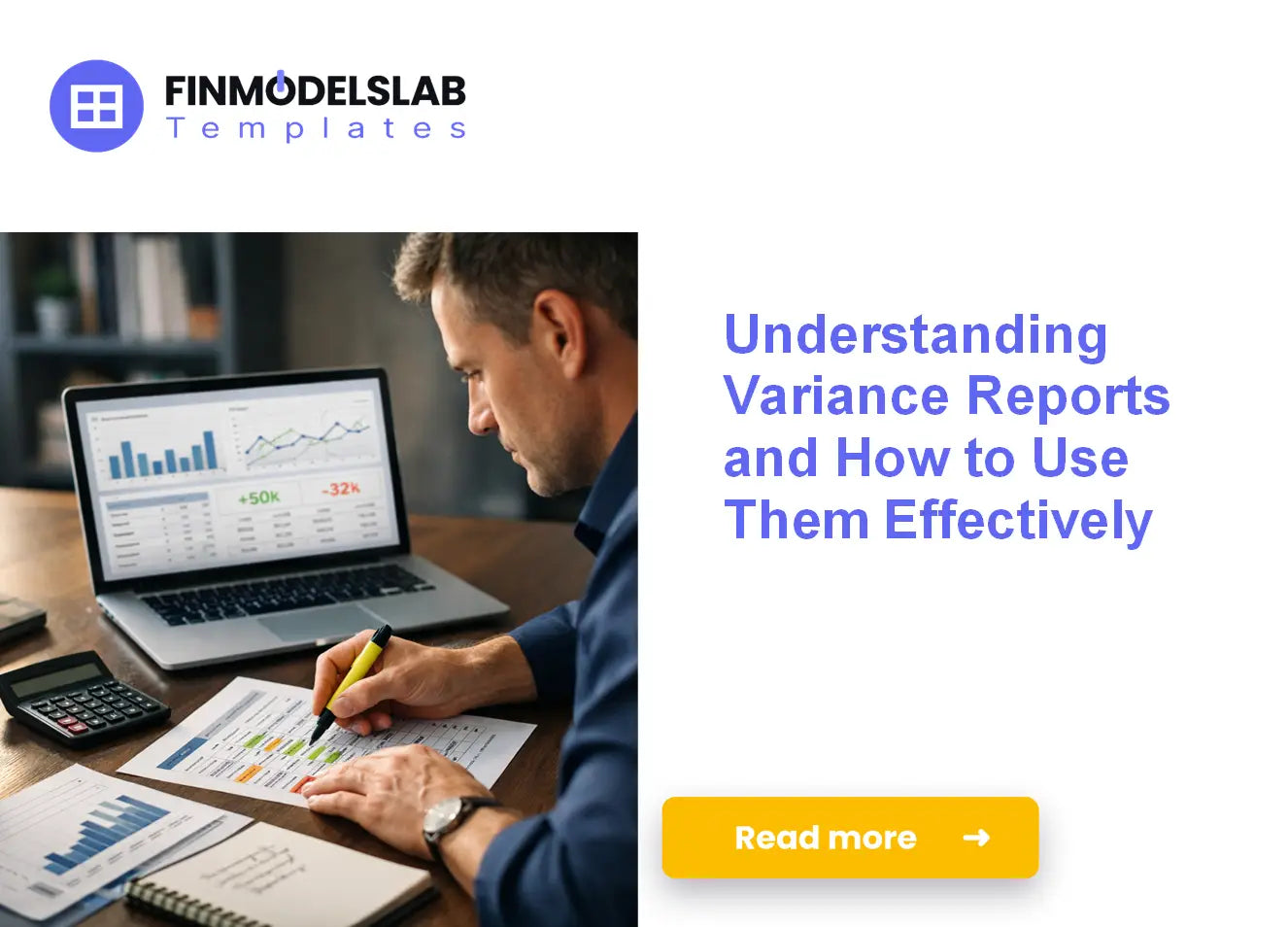 Get the Most Out of Variance Reports: Understand and Analyze