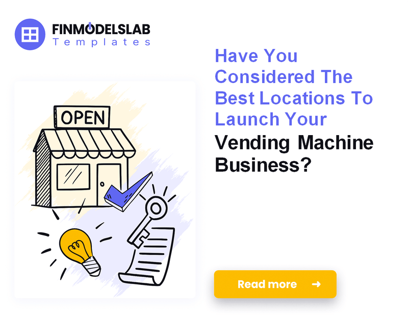 How to Launch a Vending Machine Business: A 7-Step Financial Plan