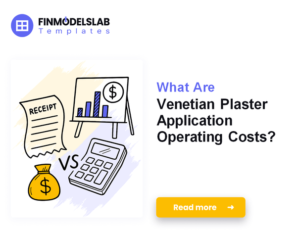 What Are Venetian Plaster Application Operating Costs?