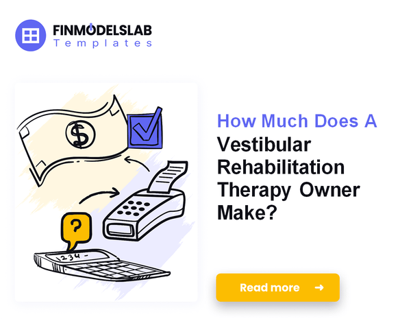 How Much Does A Vestibular Rehabilitation Therapy Owner Make?