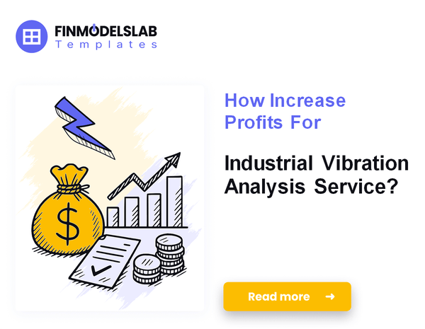 How Increase Profits For Industrial Vibration Analysis Service?