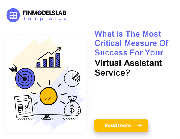 7 Essential Financial KPIs for Virtual Assistant Service