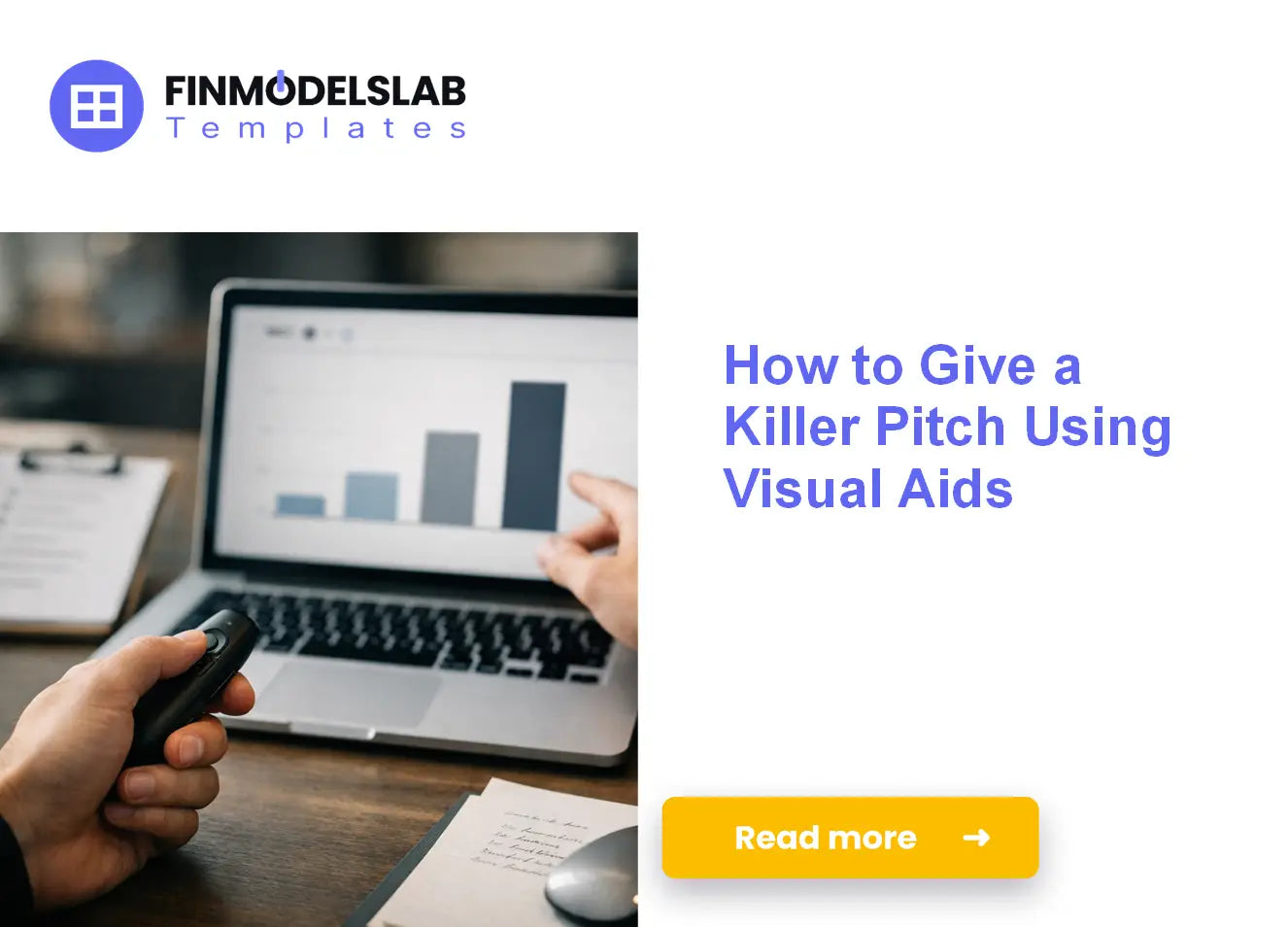 Utilizing Visual Aids for an Engaging & Professional Pitch