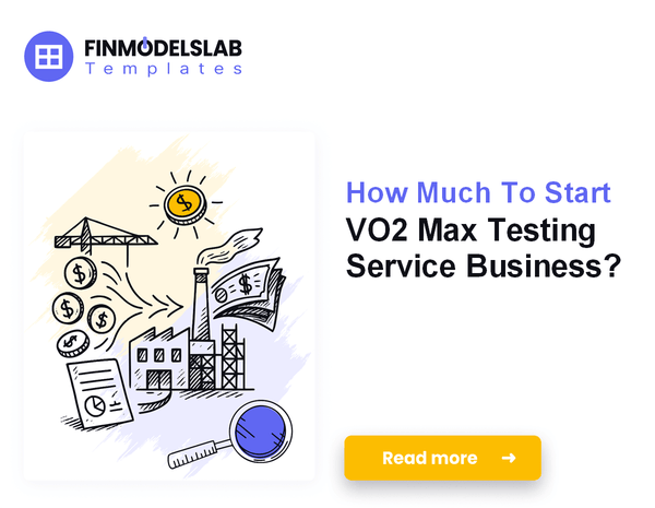 How Much To Start VO2 Max Testing Service Business?