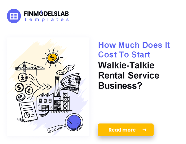 How Much Does It Cost To Start Walkie-Talkie Rental Service Business?