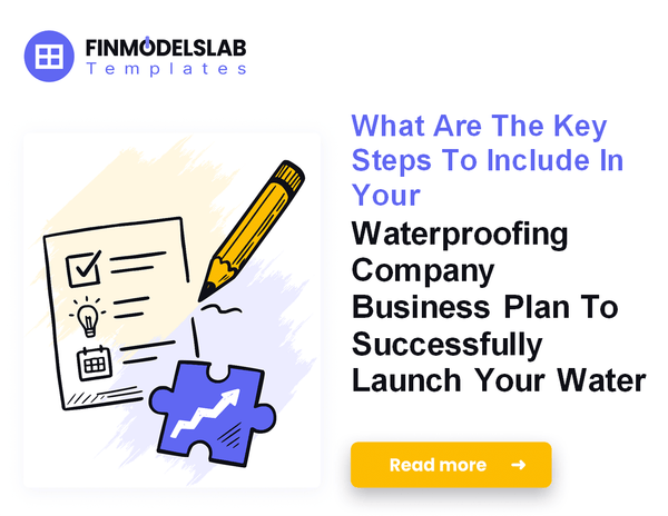 How to Write a Waterproofing Company Business Plan