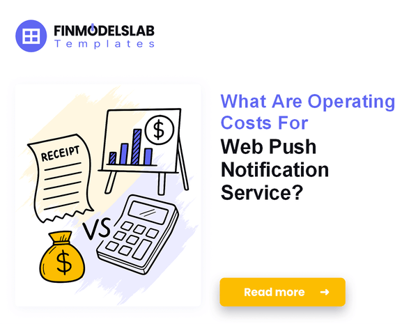 What Are Operating Costs For Web Push Notification Service?