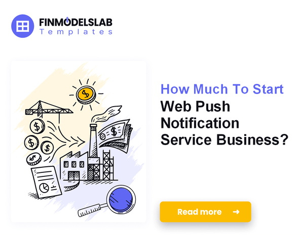 How Much To Start Web Push Notification Service Business?