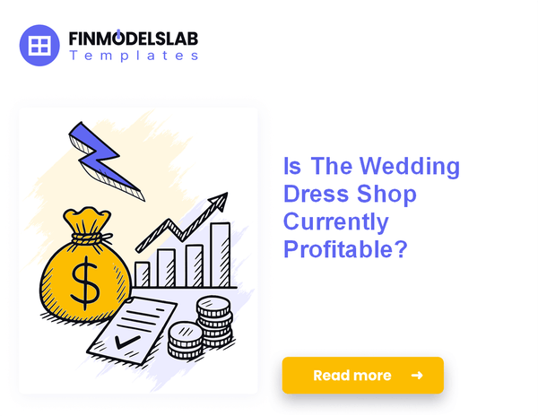 7 Strategies to Increase Wedding Dress Shop Profitability Quickly