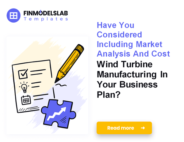 How to Write a Business Plan for Wind Turbine Manufacturing