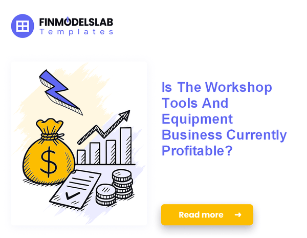 7 Strategies to Increase Workshop Tools and Equipment Profitability