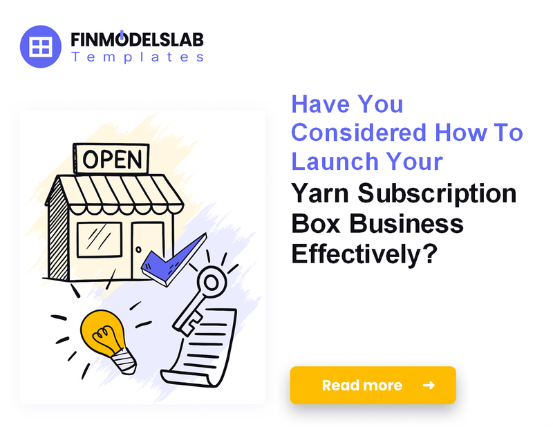 How to Launch a Yarn Subscription Box: Financial Planning Guide
