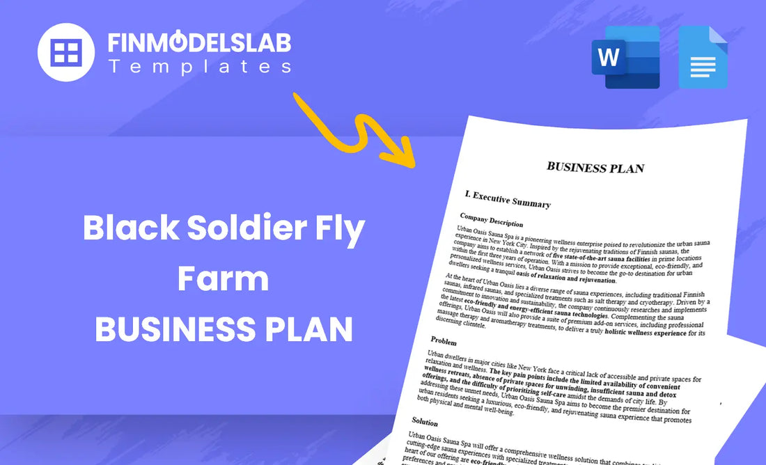 Black Soldier Fly Farm Business Plan template built for entrepreneurs and investors to launch insect-based feed farms, with comprehensive structure, pre-written content, customizable in Word; saves time and meets investor/lender standards.